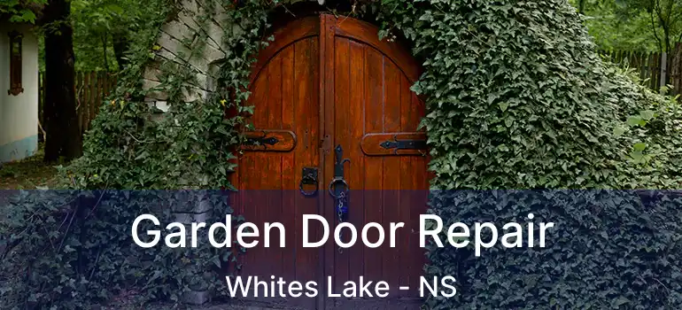  Garden Door Repair Whites Lake - NS