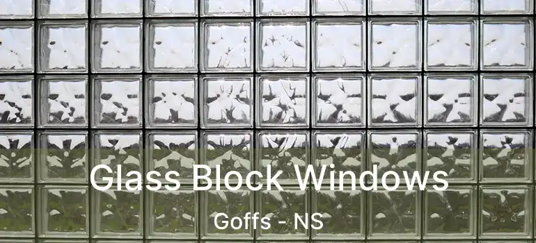  Glass Block Windows Goffs - NS