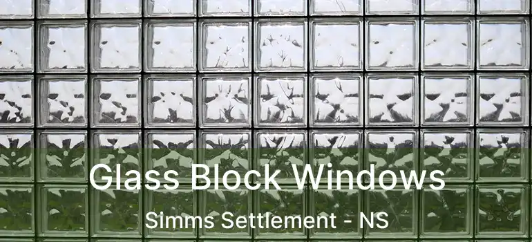  Glass Block Windows Simms Settlement - NS