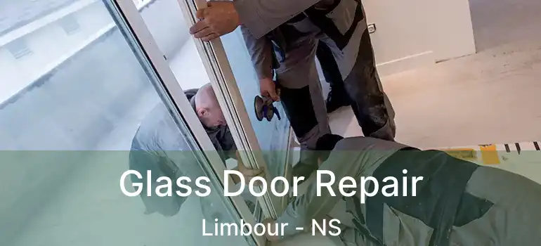 Glass Door Repair Limbour - NS