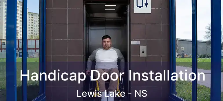  Handicap Door Installation Lewis Lake - NS