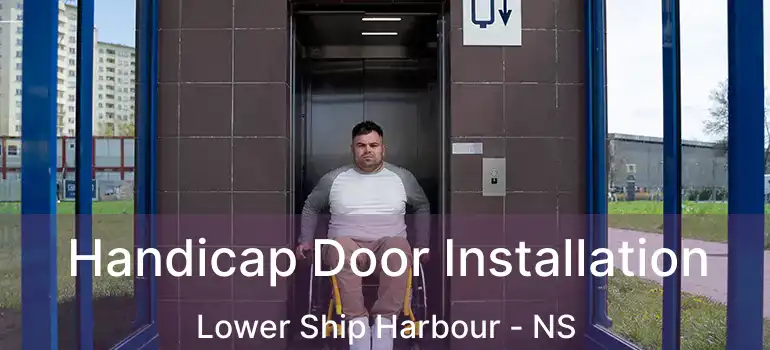  Handicap Door Installation Lower Ship Harbour - NS