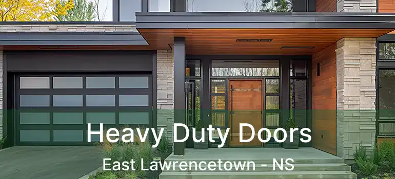 Heavy Duty Doors East Lawrencetown - NS