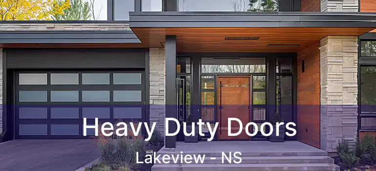  Heavy Duty Doors Lakeview - NS