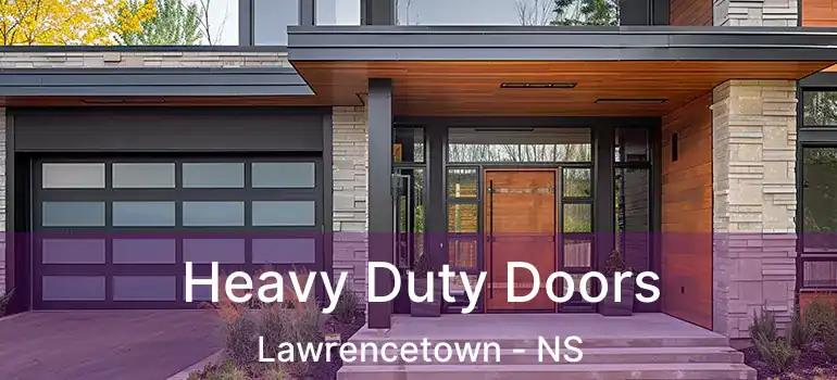  Heavy Duty Doors Lawrencetown - NS