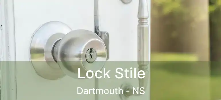  Lock Stile Dartmouth - NS