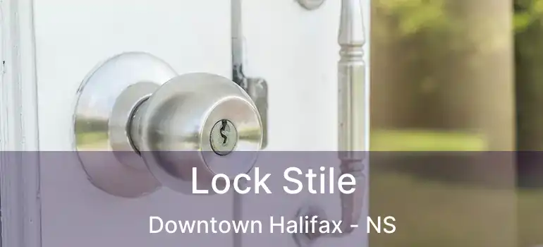  Lock Stile Downtown Halifax - NS