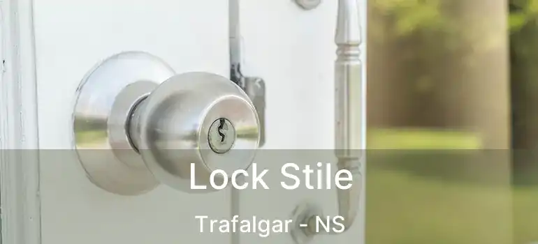  Lock Stile Trafalgar - NS