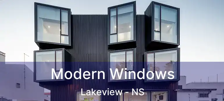  Modern Windows Lakeview - NS
