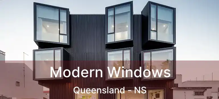  Modern Windows Queensland - NS