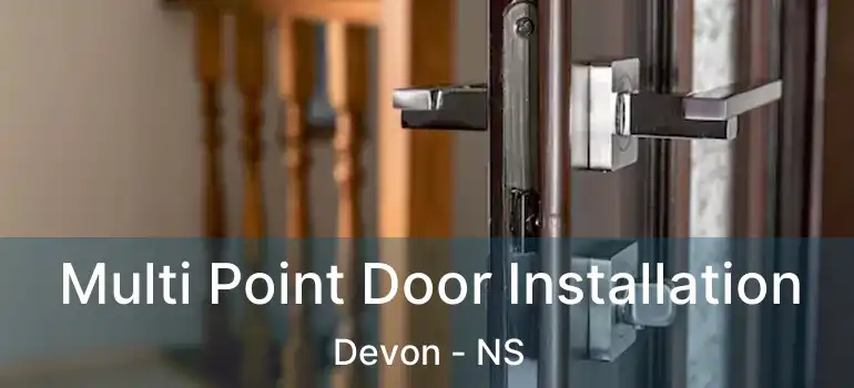  Multi Point Door Installation Devon - NS