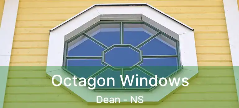  Octagon Windows Dean - NS