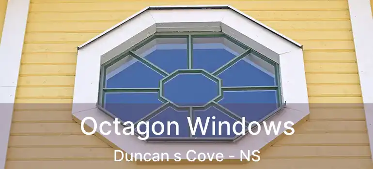  Octagon Windows Duncan s Cove - NS