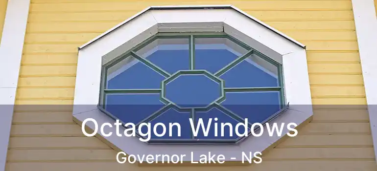  Octagon Windows Governor Lake - NS