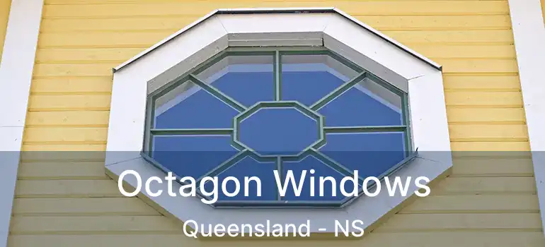  Octagon Windows Queensland - NS