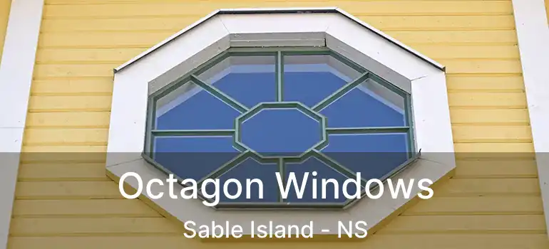  Octagon Windows Sable Island - NS