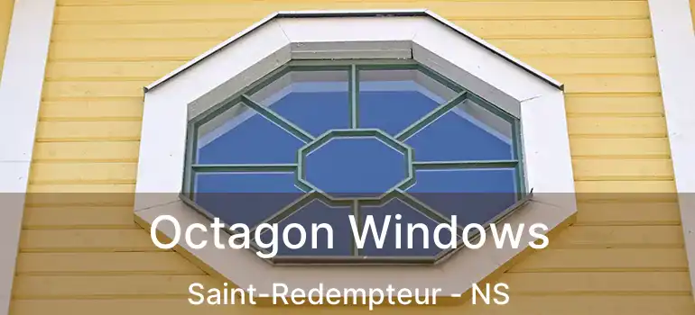 Octagon Windows Saint-Redempteur - NS
