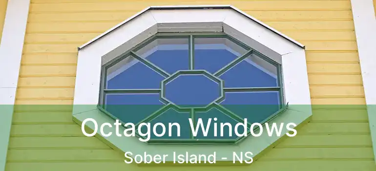  Octagon Windows Sober Island - NS