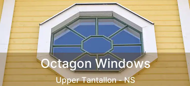  Octagon Windows Upper Tantallon - NS