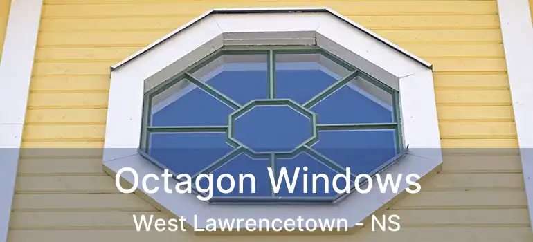  Octagon Windows West Lawrencetown - NS