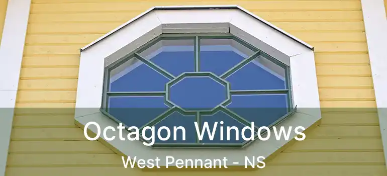  Octagon Windows West Pennant - NS