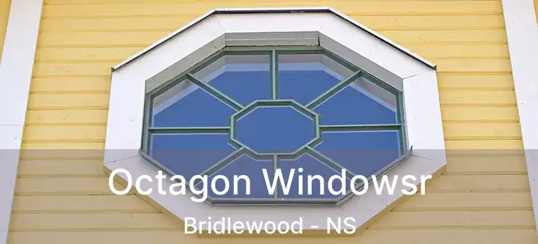  Octagon Windowsr Bridlewood - NS
