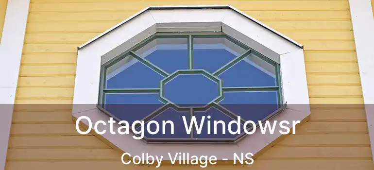  Octagon Windowsr Colby Village - NS