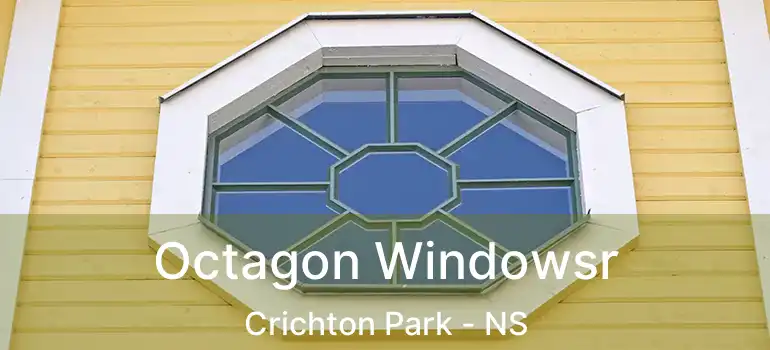  Octagon Windowsr Crichton Park - NS