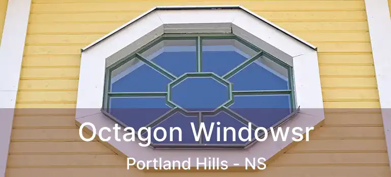  Octagon Windowsr Portland Hills - NS