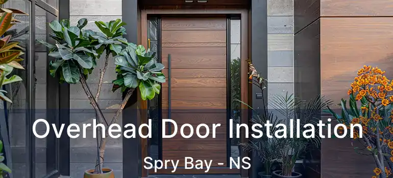  Overhead Door Installation Spry Bay - NS
