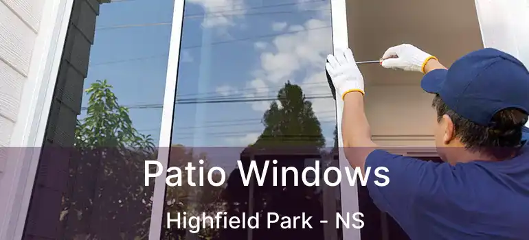  Patio Windows Highfield Park - NS