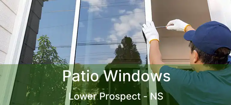  Patio Windows Lower Prospect - NS