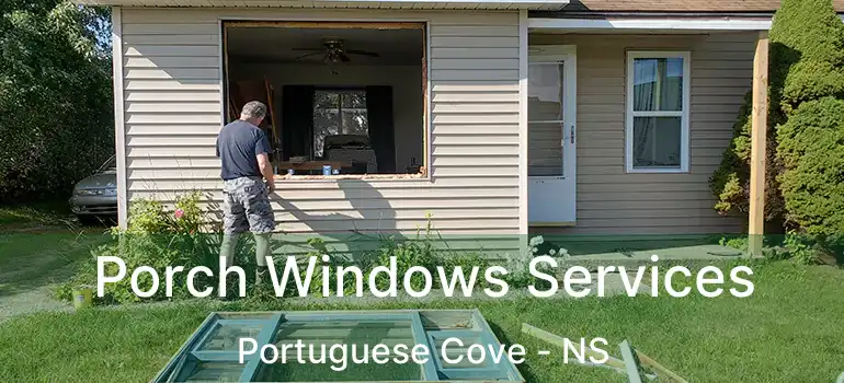  Porch Windows Services Portuguese Cove - NS
