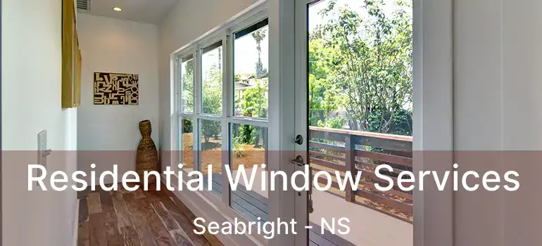  Residential Window Services Seabright - NS