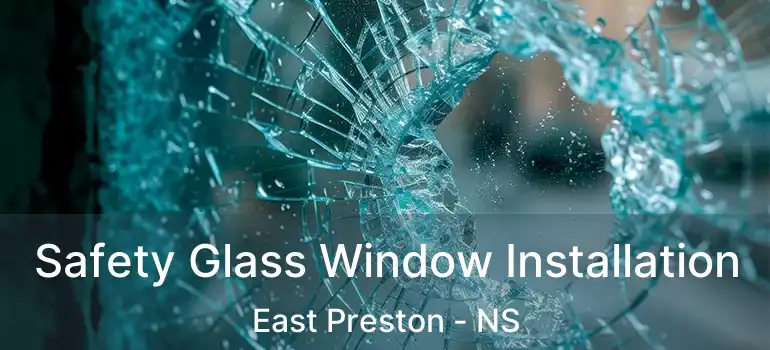  Safety Glass Window Installation East Preston - NS
