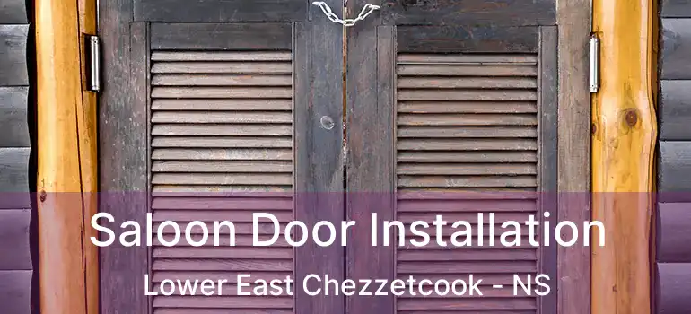  Saloon Door Installation Lower East Chezzetcook - NS