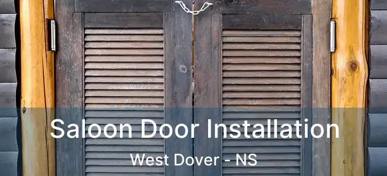  Saloon Door Installation West Dover - NS