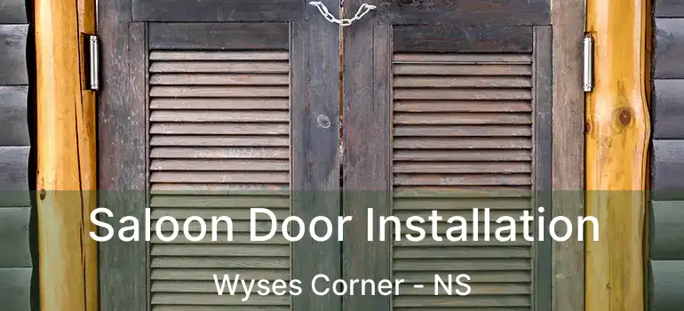  Saloon Door Installation Wyses Corner - NS