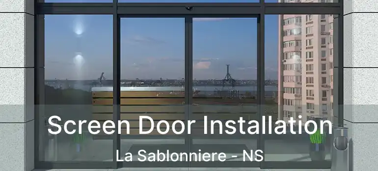  Screen Door Installation La Sablonniere - NS
