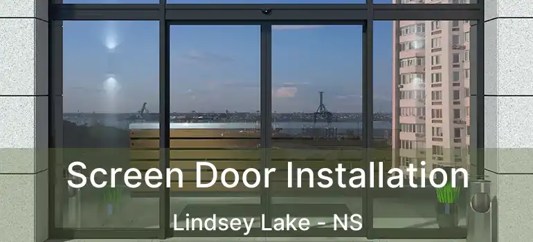  Screen Door Installation Lindsey Lake - NS