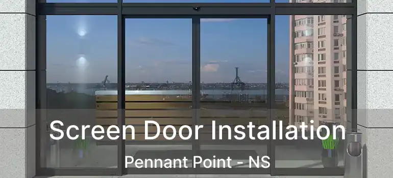  Screen Door Installation Pennant Point - NS