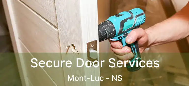  Secure Door Services Mont-Luc - NS