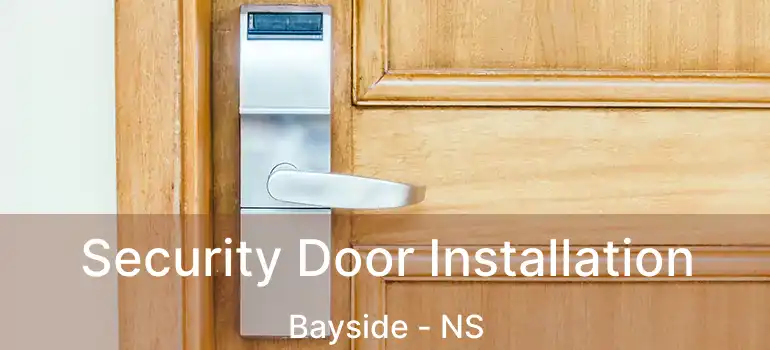  Security Door Installation Bayside - NS