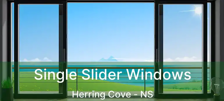  Single Slider Windows Herring Cove - NS