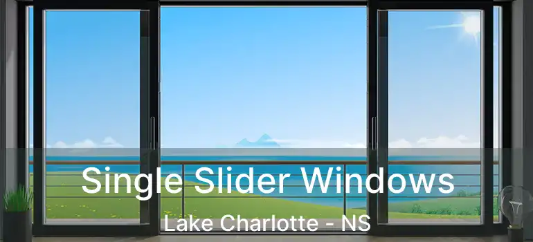  Single Slider Windows Lake Charlotte - NS