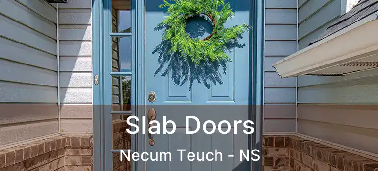  Slab Doors Necum Teuch - NS