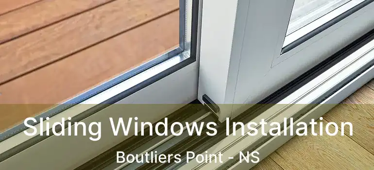  Sliding Windows Installation Boutliers Point - NS