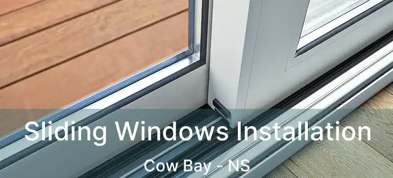  Sliding Windows Installation Cow Bay - NS