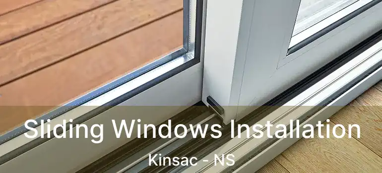  Sliding Windows Installation Kinsac - NS