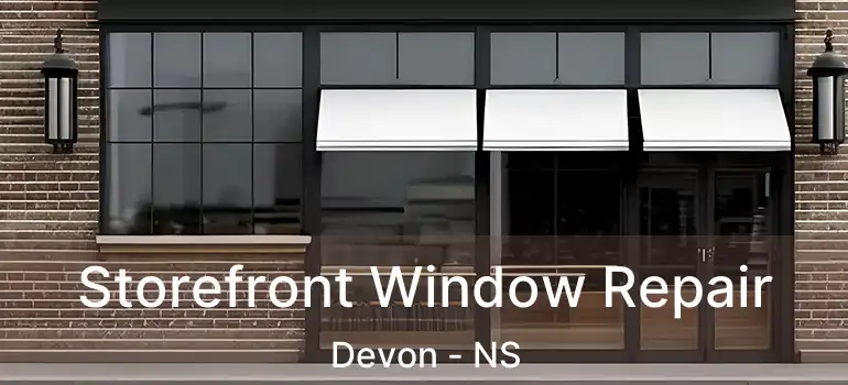  Storefront Window Repair Devon - NS